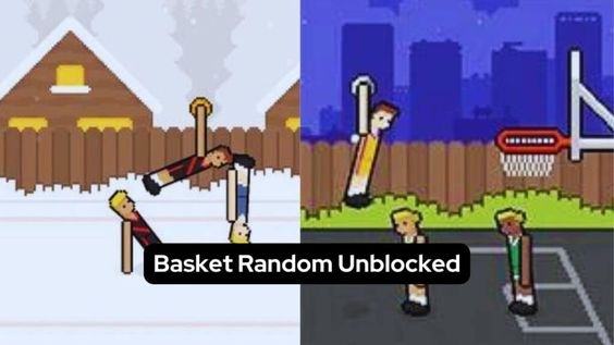 The Ultimate Guide to Basket Random Unblocked: Fun Gaming for All Ages